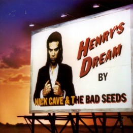 Nick Cave & the Bad Seeds - Henry's Dream