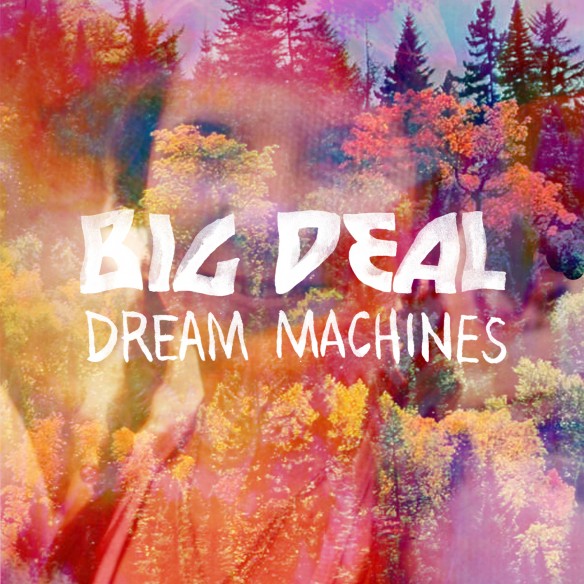 BigDeal_dream machines